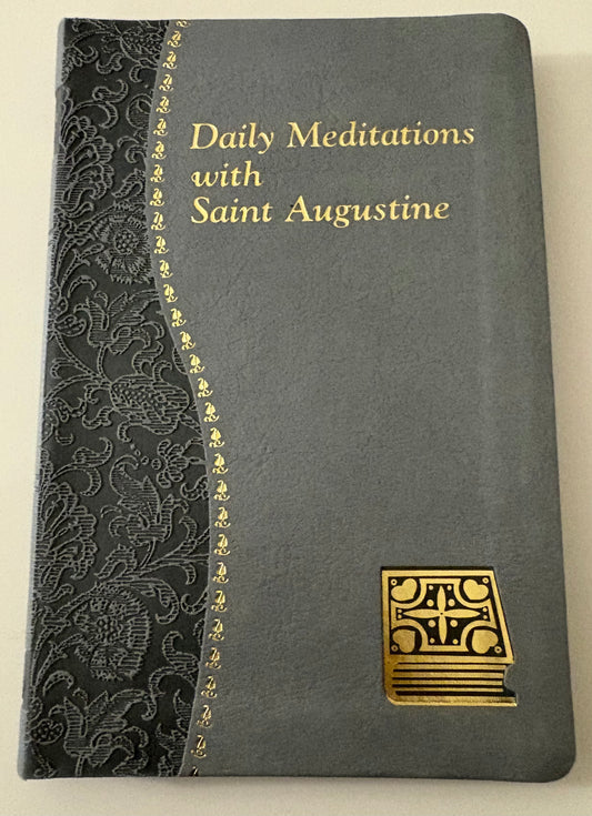 Daily Meditations With Saint Augustine Book